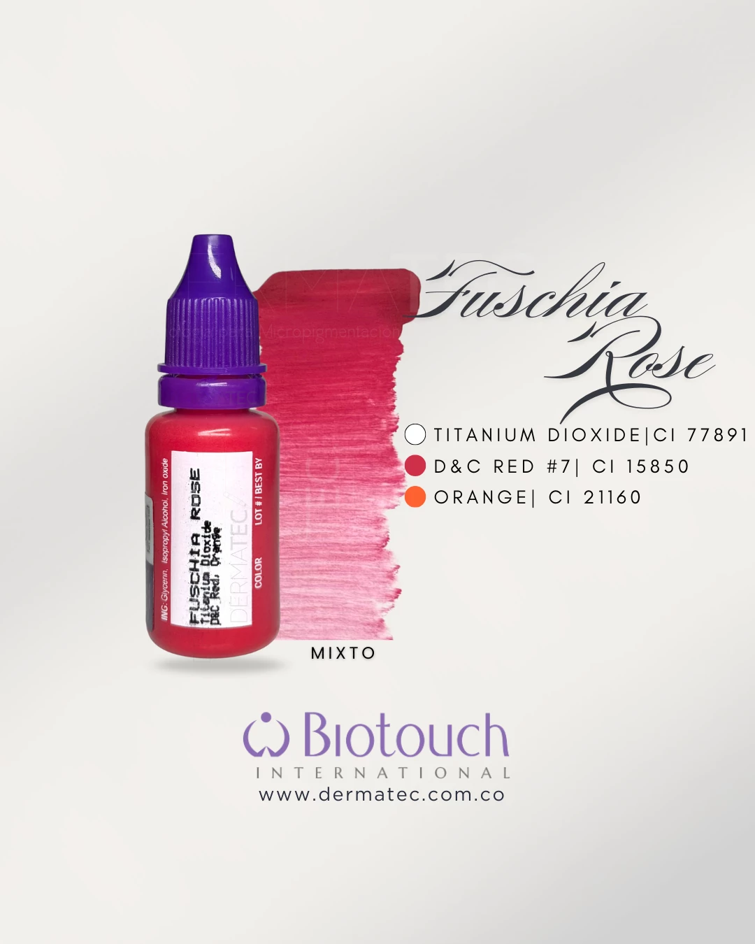 PIGMENTOS BIOTOUCH FUSCHIA ROSE LINE